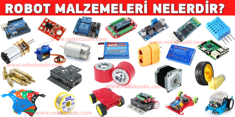 Robot yapmak için gereken malzemeler: kontrol kartı, motor, sensör, pil, gövde ve tekerlek