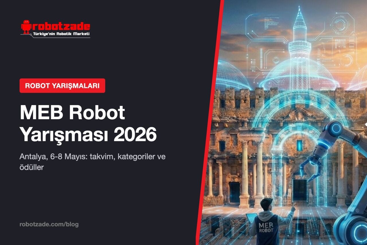 MEB Robot Yarışması 2026: Antalya, Takvim ve Ödüller